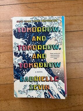 Tomorrow and Tomorrow and Tomorrow by Gabrielle Zevin